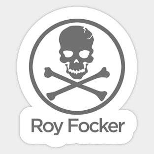 Roy Focker Sticker